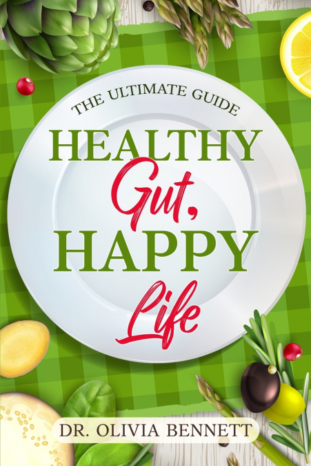 HEALTHY GUT, HAPPY LIFE
