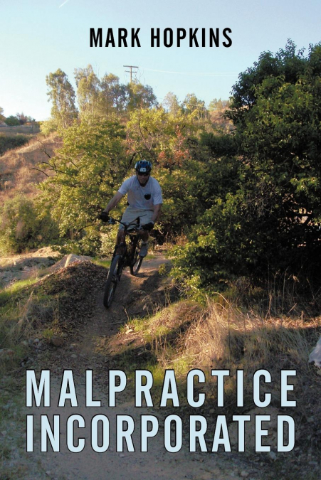 MALPRACTICE INCORPORATED