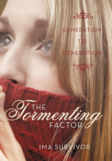 THE TORMENTING FACTOR