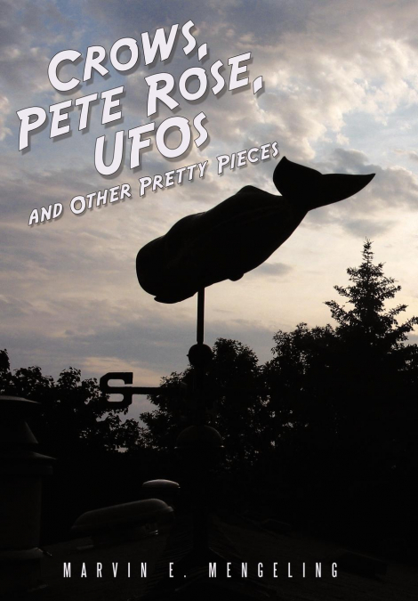 CROWS, PETE ROSE, UFOS