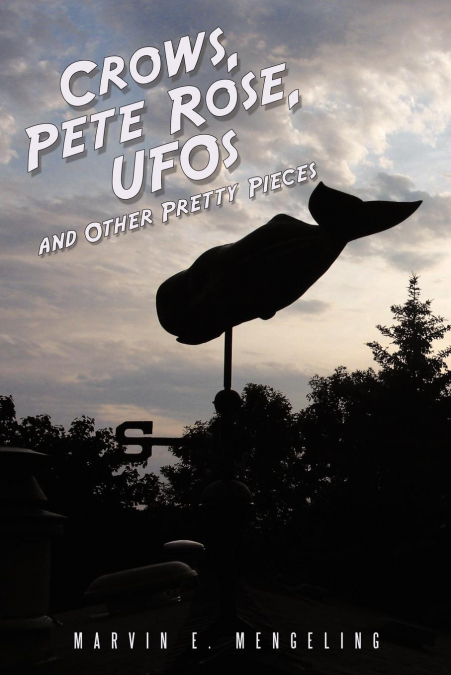 CROWS, PETE ROSE, UFOS