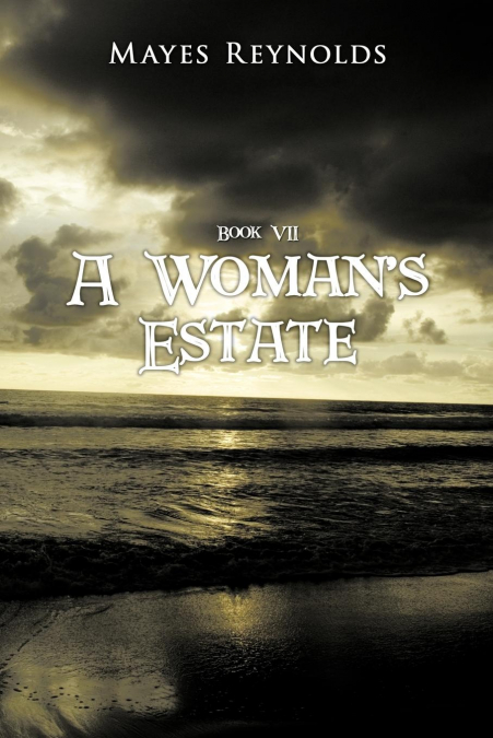A WOMAN?S ESTATE