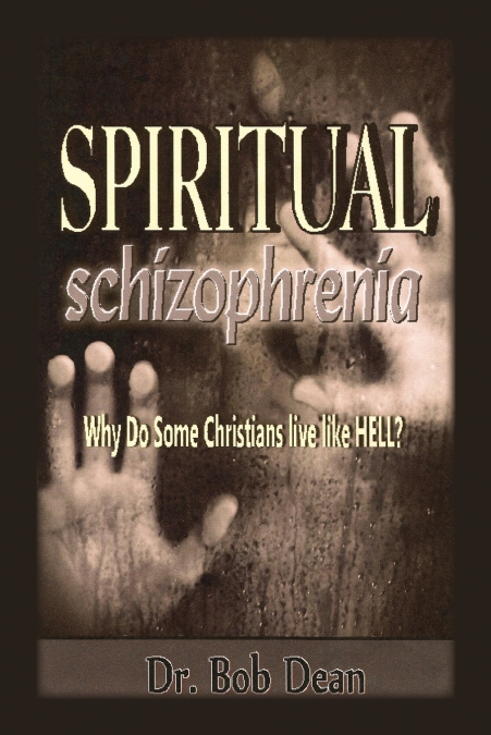 SPIRITUAL SCHIZOPHRENIA