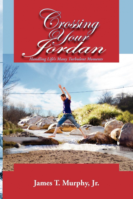 CROSSING YOUR JORDAN