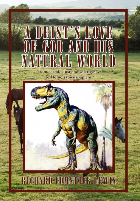 A DEIST?S LOVE OF GOD AND HIS NATURAL WORLD