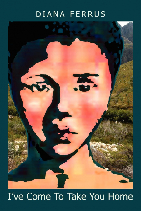 I?VE COME TO TAKE YOU HOME