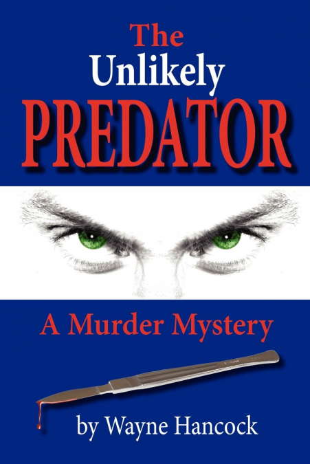 THE UNLIKELY PREDATOR