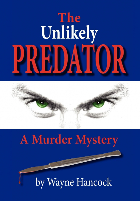 THE UNLIKELY PREDATOR