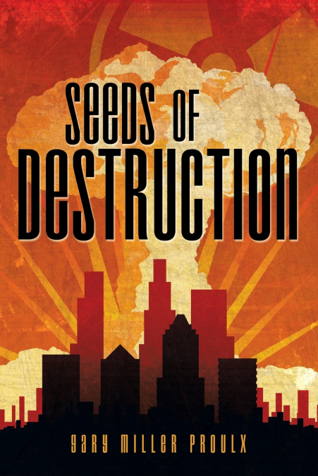 SEEDS OF DESTRUCTION