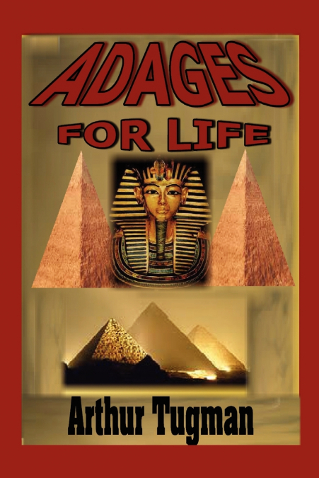 ADAGES FOR LIFE