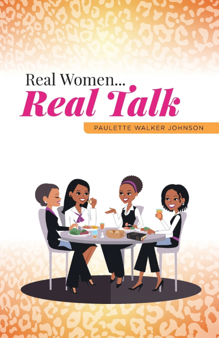 REAL WOMEN...REAL TALK