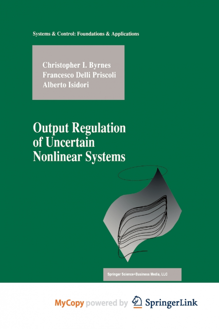 OUTPUT REGULATION OF UNCERTAIN NONLINEAR SYSTEMS