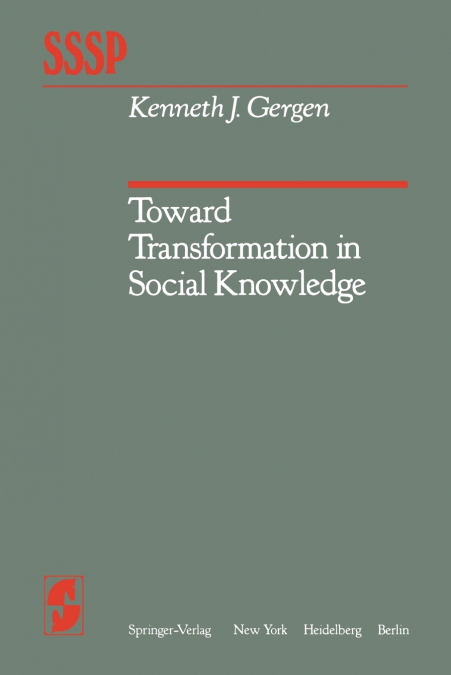 TOWARD TRANSFORMATION IN SOCIAL KNOWLEDGE