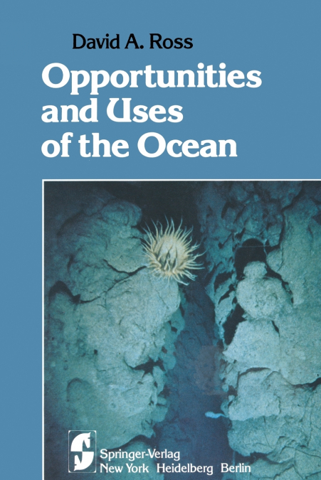 OPPORTUNITIES AND USES OF THE OCEAN