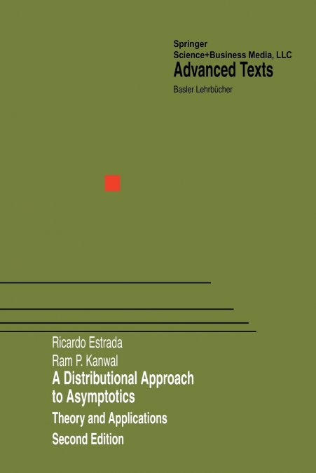 A DISTRIBUTIONAL APPROACH TO ASYMPTOTICS