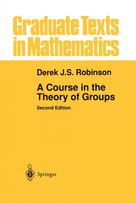 A COURSE IN THE THEORY OF GROUPS