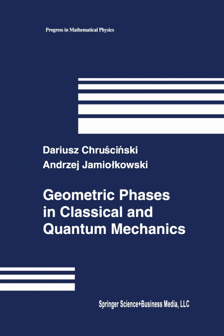 GEOMETRIC PHASES IN CLASSICAL AND QUANTUM MECHANICS