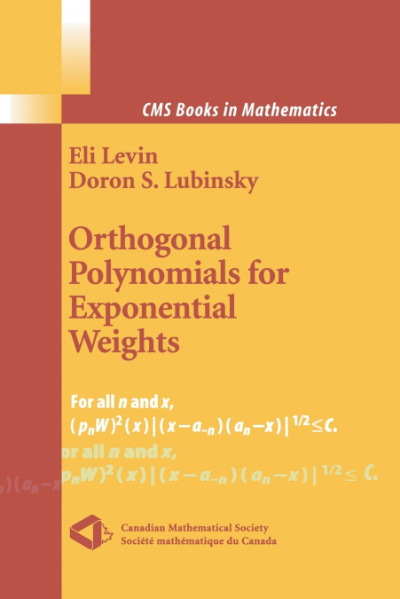 ORTHOGONAL POLYNOMIALS FOR EXPONENTIAL WEIGHTS