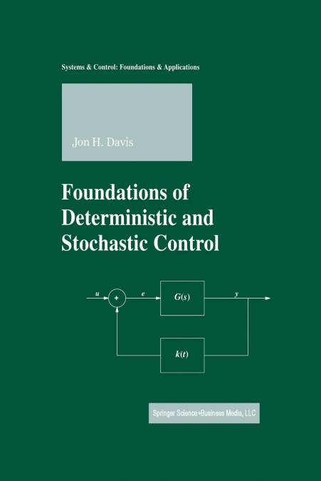 FOUNDATIONS OF DETERMINISTIC AND STOCHASTIC CONTROL