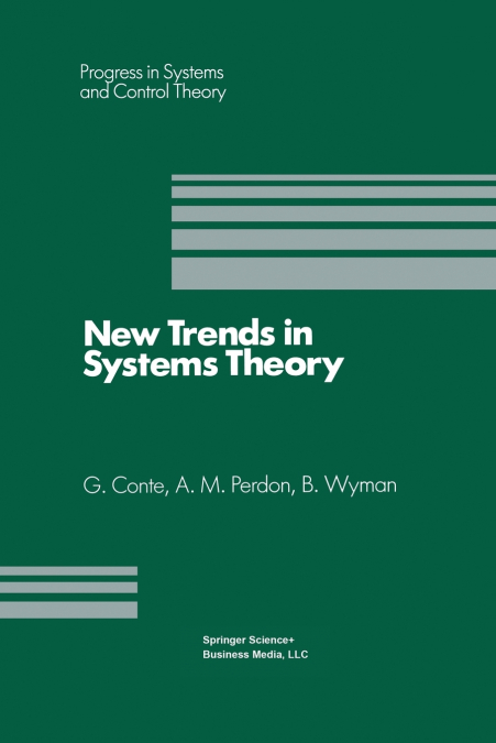 NEW TRENDS IN SYSTEMS THEORY