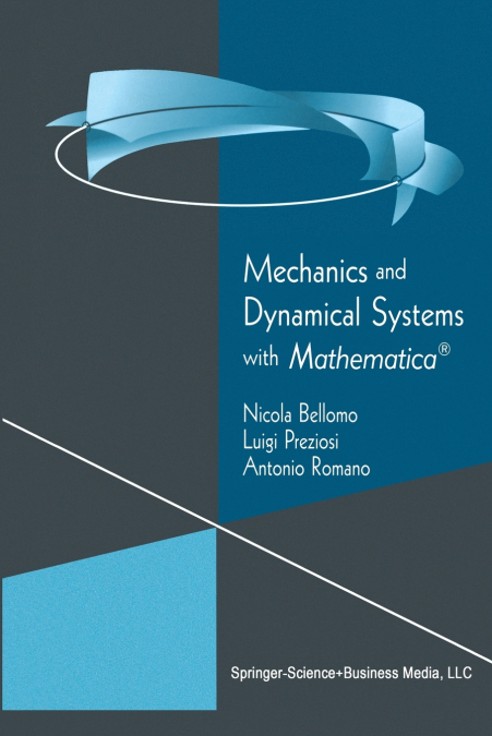 MECHANICS AND DYNAMICAL SYSTEMS WITH MATHEMATICA