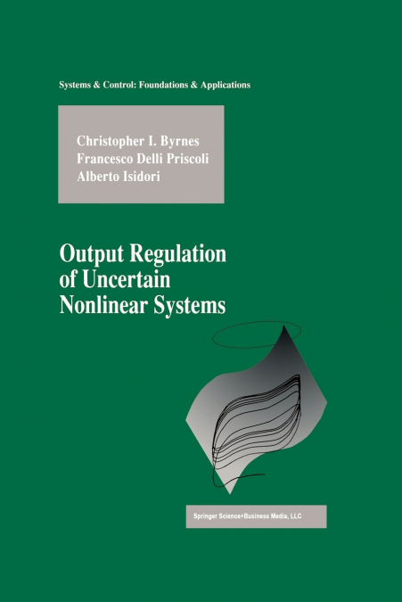 OUTPUT REGULATION OF UNCERTAIN NONLINEAR SYSTEMS