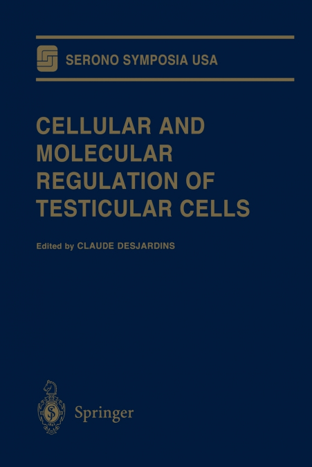CELLULAR AND MOLECULAR REGULATION OF TESTICULAR CELLS