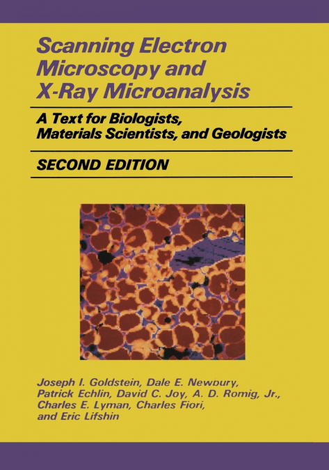 SCANNING ELECTRON MICROSCOPY AND X-RAY MICROANALYSIS