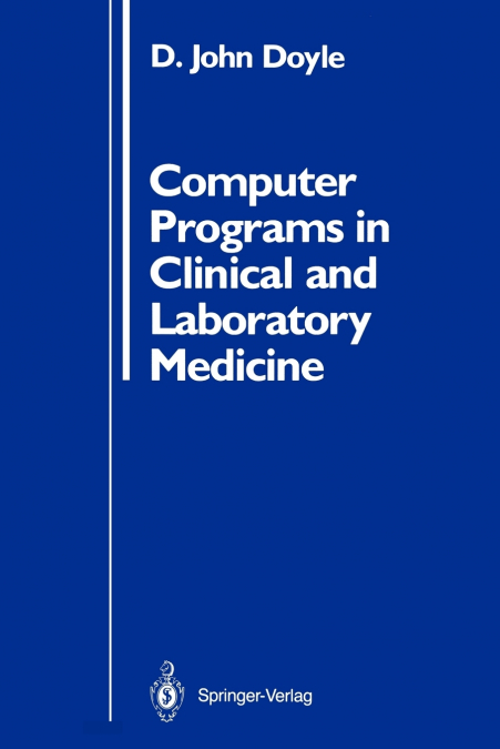 COMPUTER PROGRAMS IN CLINICAL AND LABORATORY MEDICINE