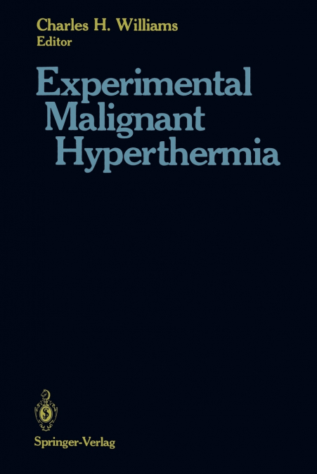 EXPERIMENTAL MALIGNANT HYPERTHERMIA
