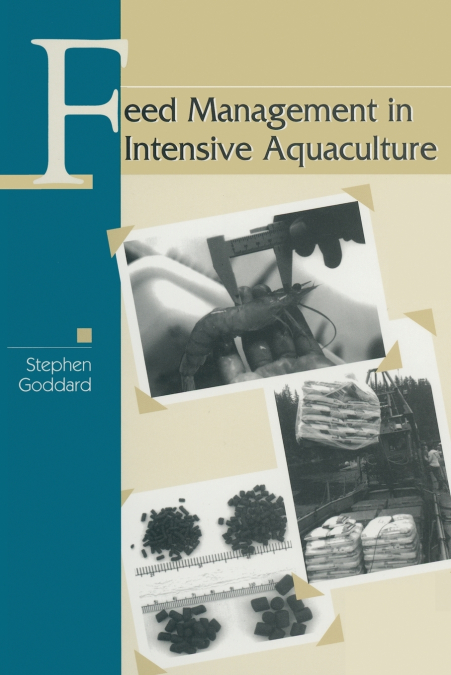 FEED MANAGEMENT IN INTENSIVE AQUACULTURE