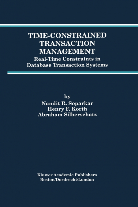 TIME-CONSTRAINED TRANSACTION MANAGEMENT