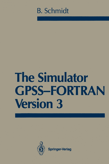 THE SIMULATOR GPSS-FORTRAN VERSION 3