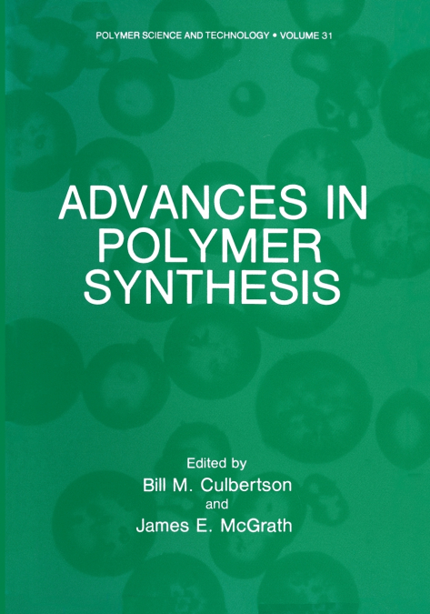 ADVANCES IN POLYMER SYNTHESIS