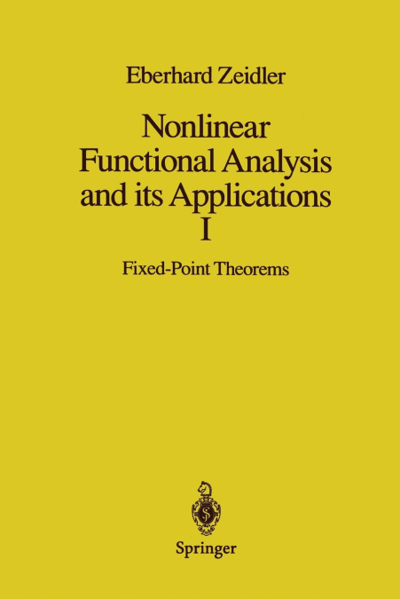 NONLINEAR FUNCTIONAL ANALYSIS AND ITS APPLICATIONS