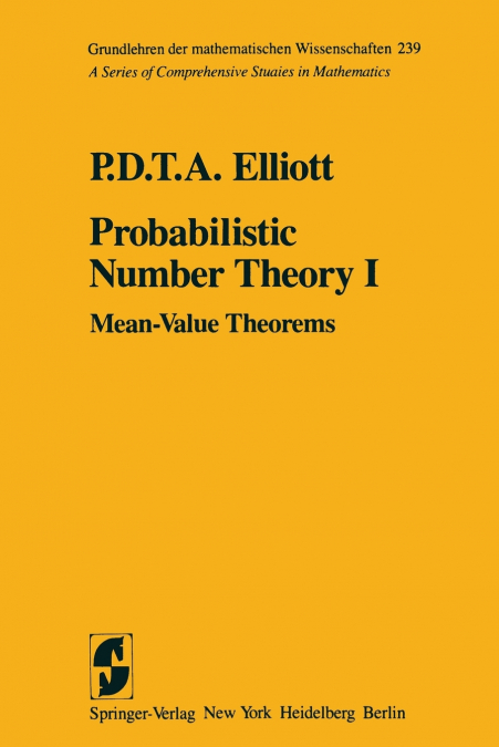 PROBABILISTIC NUMBER THEORY I