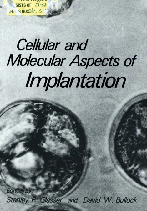 CELLULAR AND MOLECULAR ASPECTS OF IMPLANTATION