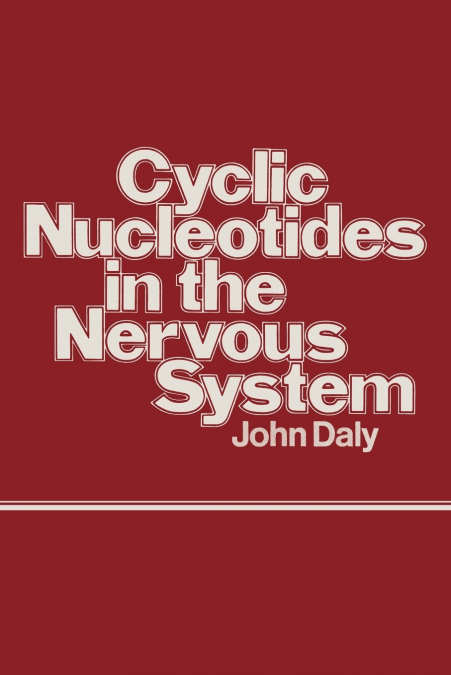 CYCLIC NUCLEOTIDES IN THE NERVOUS SYSTEM