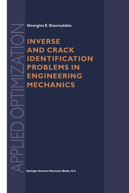 INVERSE AND CRACK IDENTIFICATION PROBLEMS IN ENGINEERING MEC