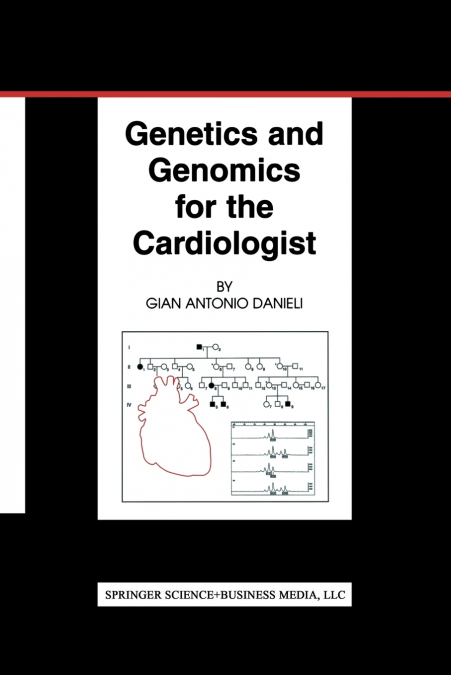 GENETICS AND GENOMICS FOR THE CARDIOLOGIST