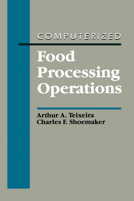 COMPUTERIZED FOOD PROCESSING OPERATIONS