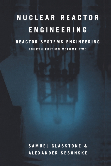 NUCLEAR REACTOR ENGINEERING