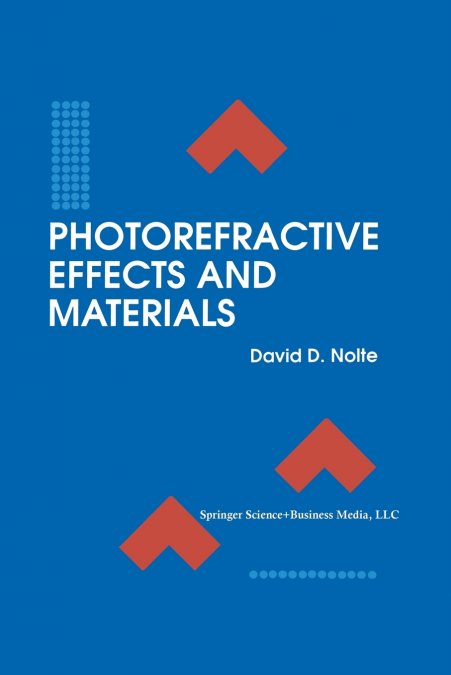 PHOTOREFRACTIVE EFFECTS AND MATERIALS