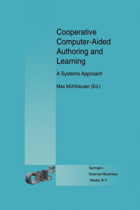 COOPERATIVE COMPUTER-AIDED AUTHORING AND LEARNING