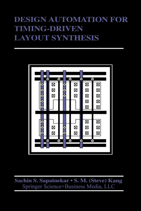 DESIGN AUTOMATION FOR TIMING-DRIVEN LAYOUT SYNTHESIS