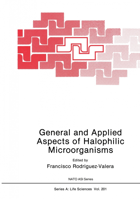 GENERAL AND APPLIED ASPECTS OF HALOPHILIC MICROORGANISMS
