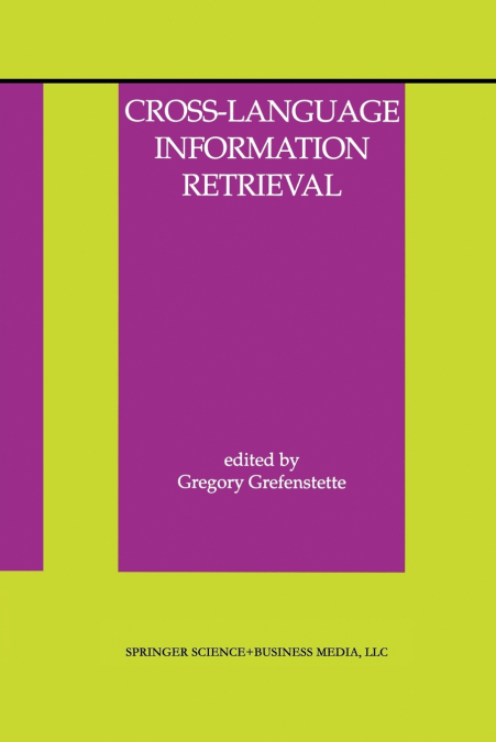 CROSS-LANGUAGE INFORMATION RETRIEVAL
