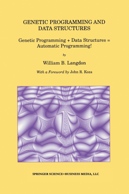GENETIC PROGRAMMING AND DATA STRUCTURES