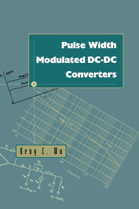 PULSE WIDTH MODULATED DC-DC CONVERTERS