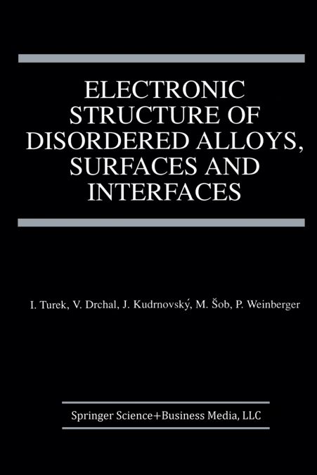 ELECTRONIC STRUCTURE OF DISORDERED ALLOYS, SURFACES AND INTE